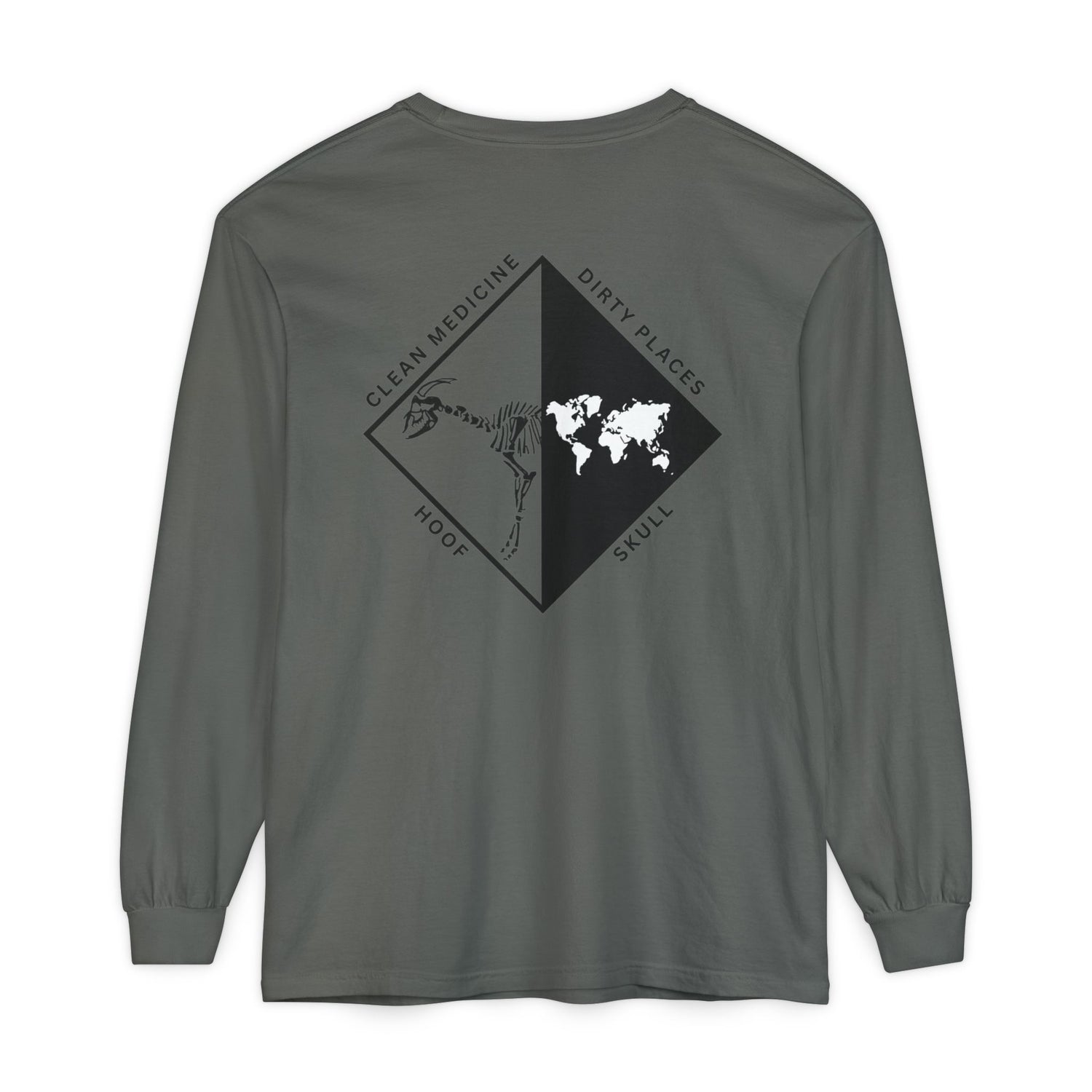 Clean Medicine, Dirty Places Long Sleeve Tee