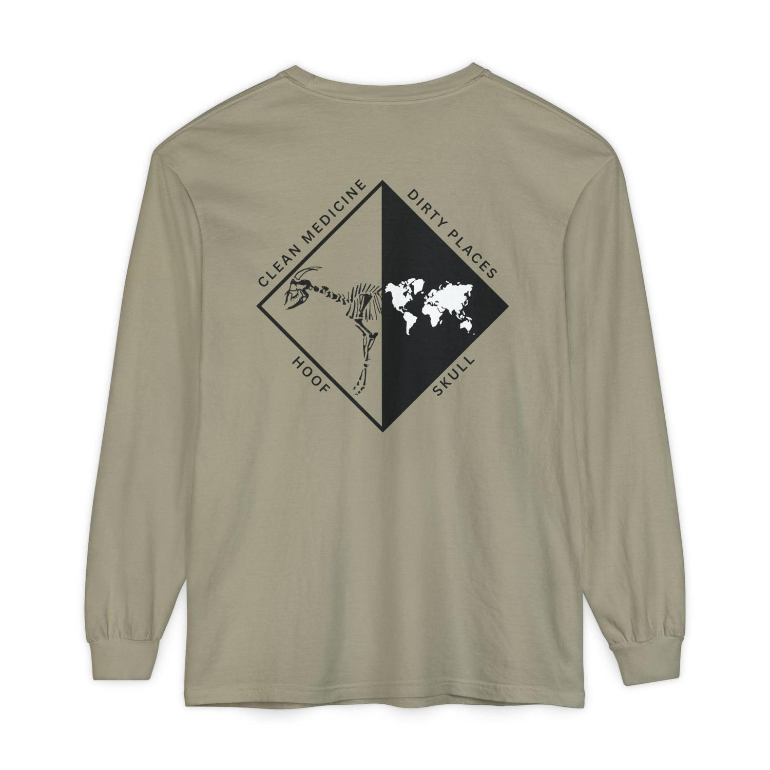 Clean Medicine, Dirty Places Long Sleeve Tee